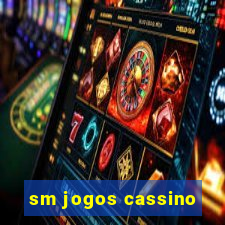 sm jogos cassino